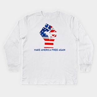 MAKE AMERICA FREE AGAIN Kids Long Sleeve T-Shirt